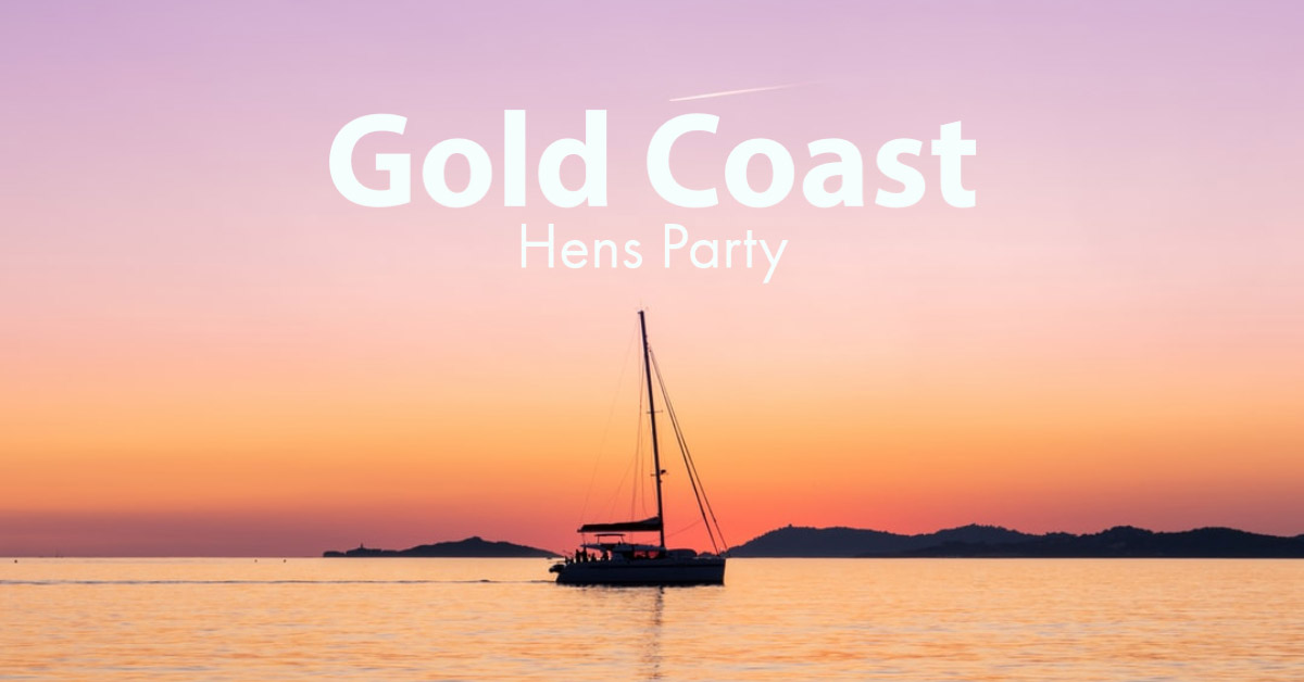 Hens Party Gold Coast